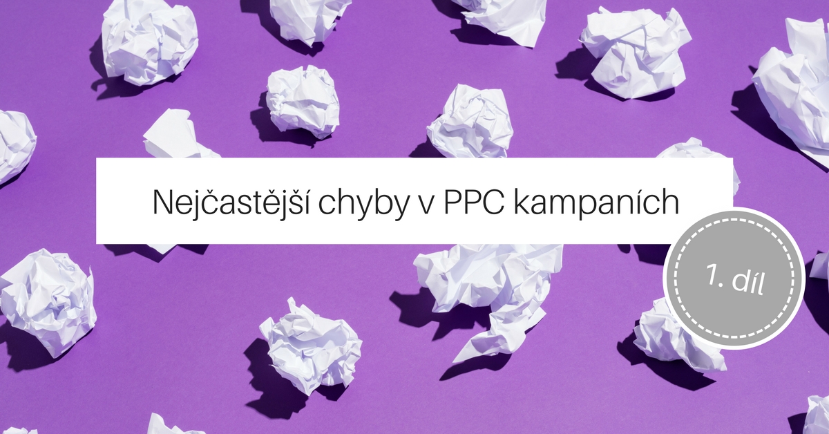 Nejčastější_chyby_v_PPC_kampaních_1._díl.jpg